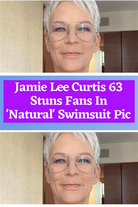 sexy jamie lee curtis|Jamie Lee Curtis, 63, stuns fans with plunging swimsuit: Inspiration